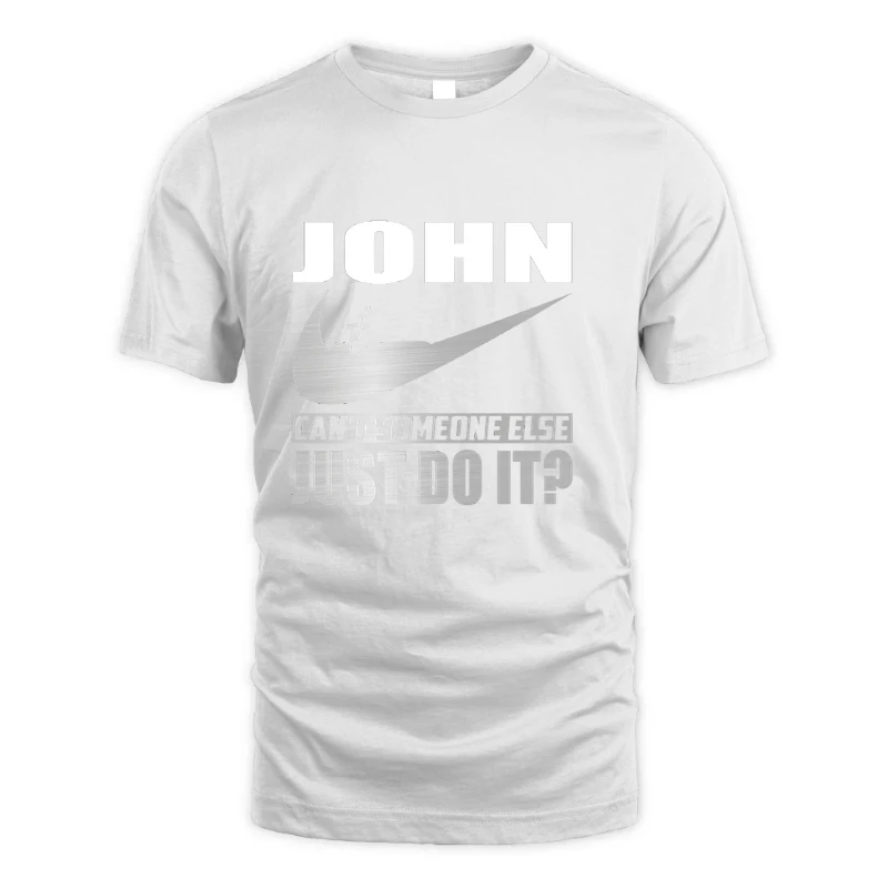 99 Cant Someone Else Just Do It